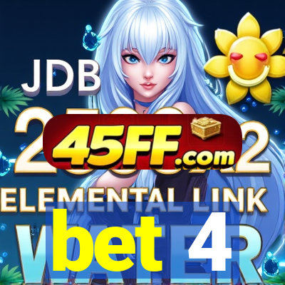 bet 4